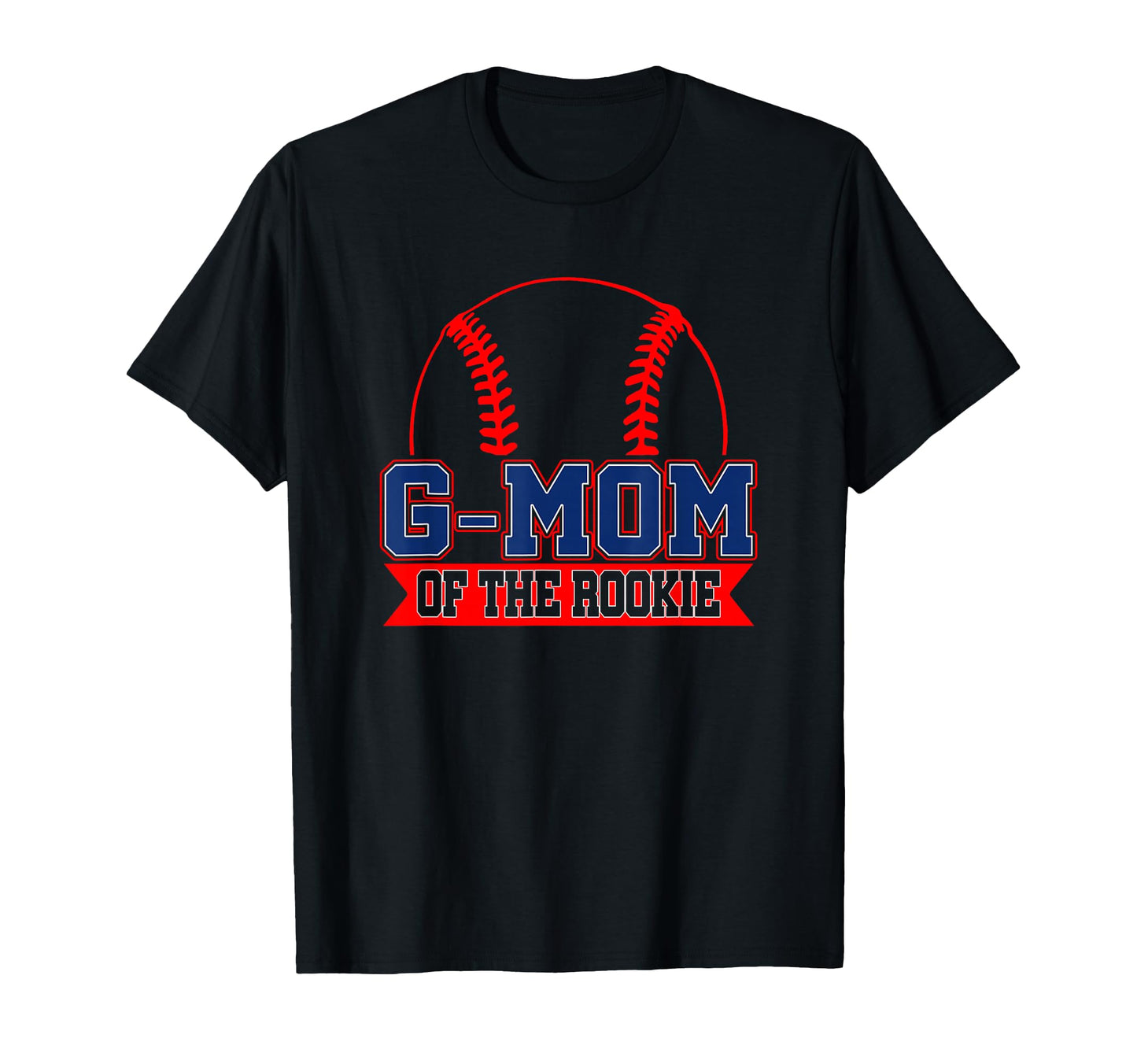 G Mom Rookie Year 1St Birthday Baseball T-Shirt - Graphic Print Men Women - T-Shirt, Sweatshirt, Hoodie