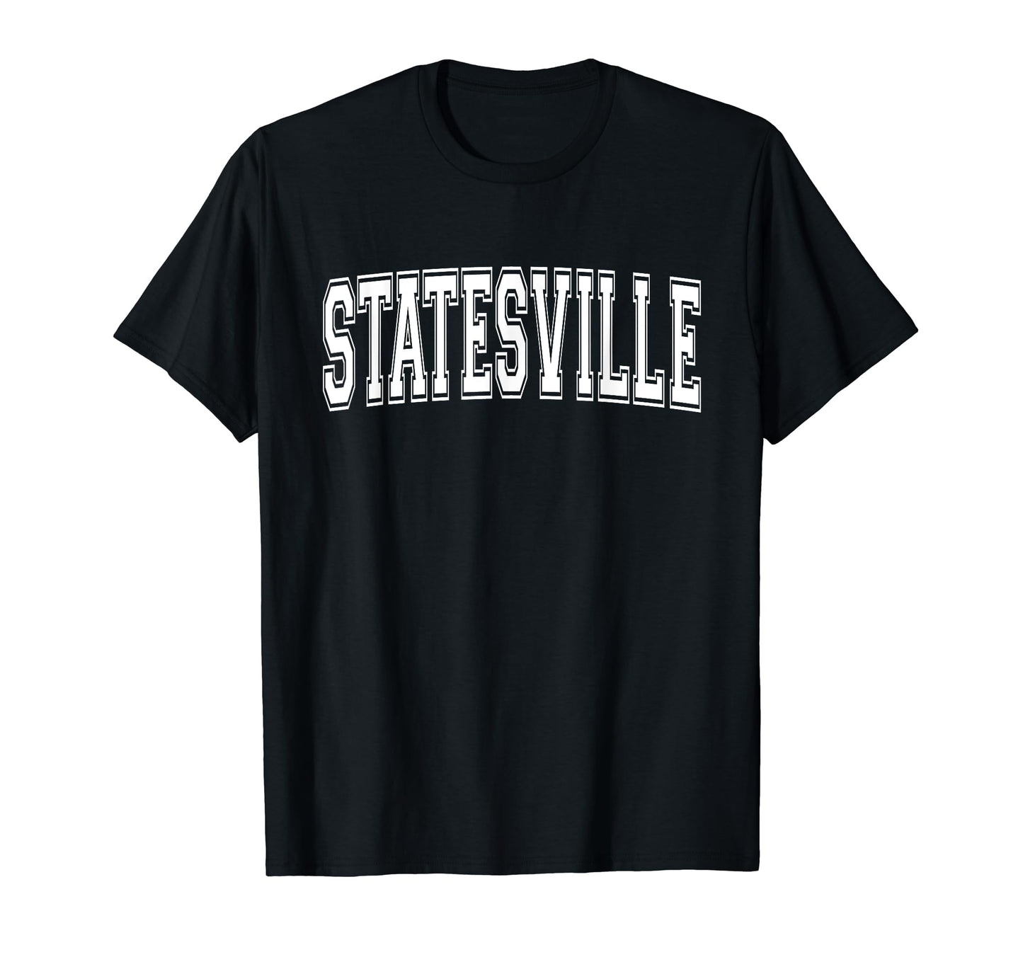 Statesville Nc North Carolina T-Shirt - Casual Everyday Wear Men Women - T-Shirt, Sweatshirt, Hoodie