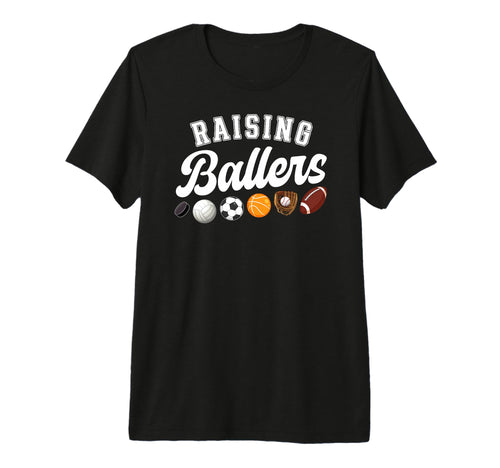 Raising Ballers Sports Mom Sports Mama T-Shirt - Custom Art Print Unisex - T-Shirt, Sweatshirt, Hoodie