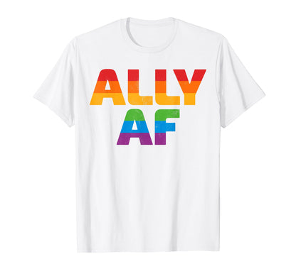 Lgbtq Ally Af Lesbian Gay Pride Lgbt T-Shirt - Trendy Graphic Unisex - T-Shirt, Sweatshirt, Hoodie