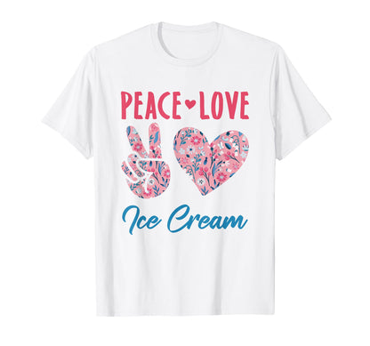 Peace Love Ice Cream Lover Gifts And Hoodie - Minimalist Print Men Women - T-Shirt, Sweatshirt, Hoodie