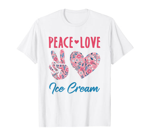 Peace Love Ice Cream Lover Gifts And Hoodie - Minimalist Print Men Women - T-Shirt, Sweatshirt, Hoodie