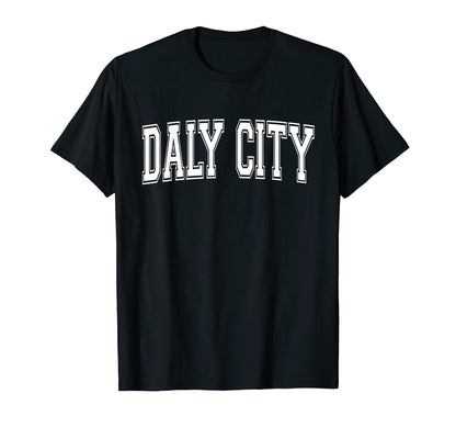 Daly City Ca California Usa Sports T-Shirt - Trendy Graphic for Adults - T-Shirt, Sweatshirt, Hoodie