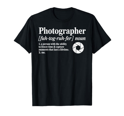 Photographer Definition Photography T-Shirt - Custom Art Print Men Women - T-Shirt, Sweatshirt, Hoodie