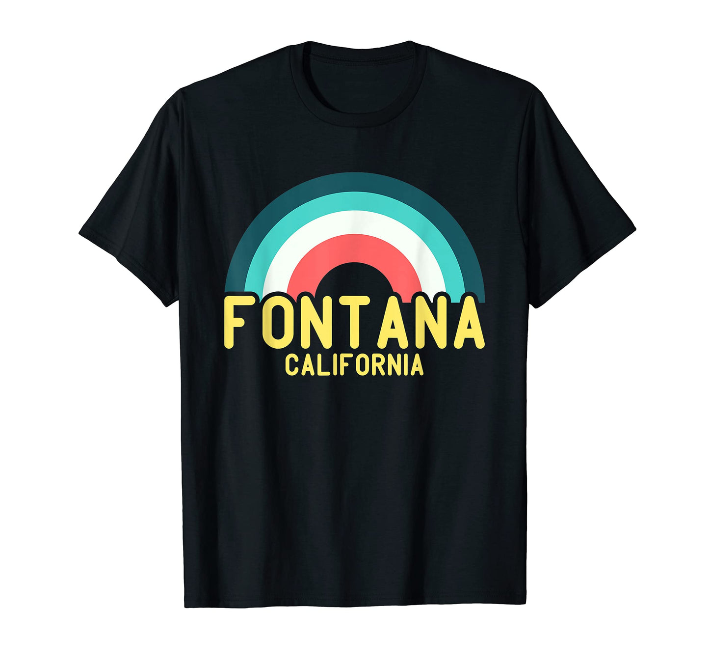 Fontana California Rainbow T-Shirt - Aesthetic Graphic for Adults - T-Shirt, Sweatshirt, Hoodie