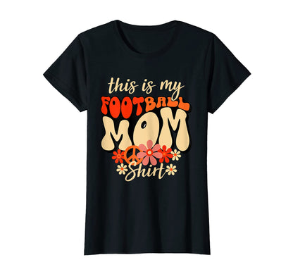 Womens This Is My Football Mom Groovy T-Shirt - Streetwear Style Men Women - T-Shirt, Sweatshirt, Hoodie