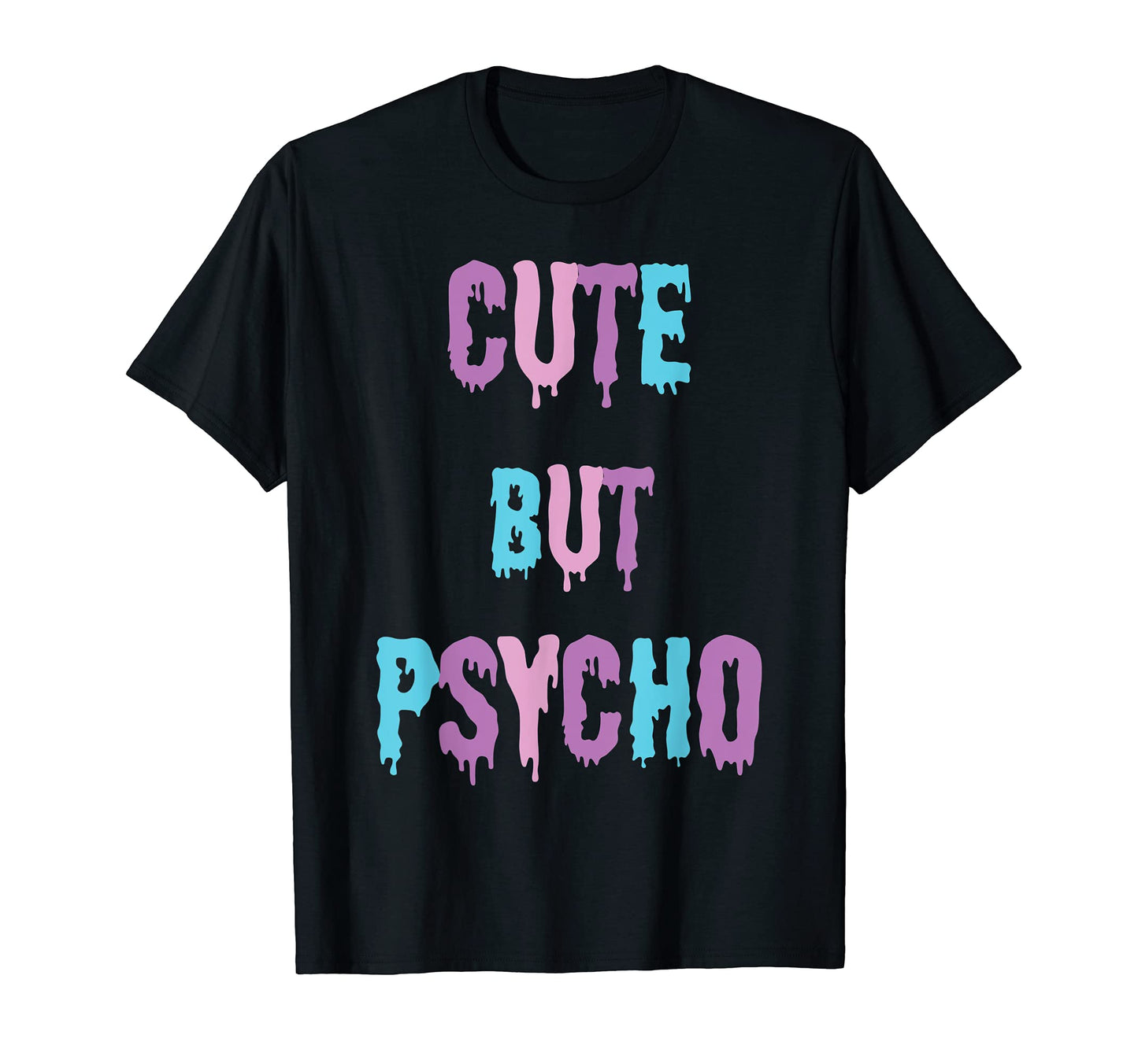 But Psycho Kawaii Goth And Vaporwave T-Shirt - Unique Graphic Unisex - T-Shirt, Sweatshirt, Hoodie