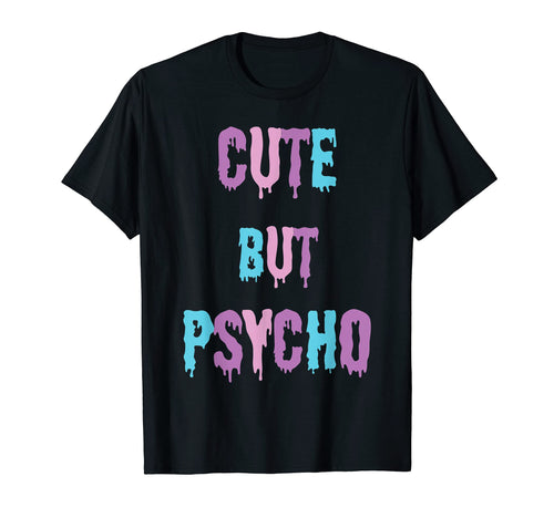 But Psycho Kawaii Goth And Vaporwave T-Shirt - Unique Graphic Unisex - T-Shirt, Sweatshirt, Hoodie