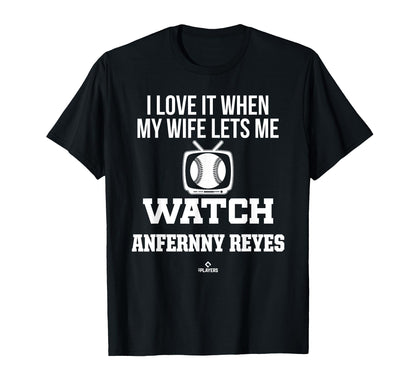 My Wife Lets Me Watch Anfernny Reyes T-Shirt - Graphic Print for Adults - T-Shirt, Sweatshirt, Hoodie