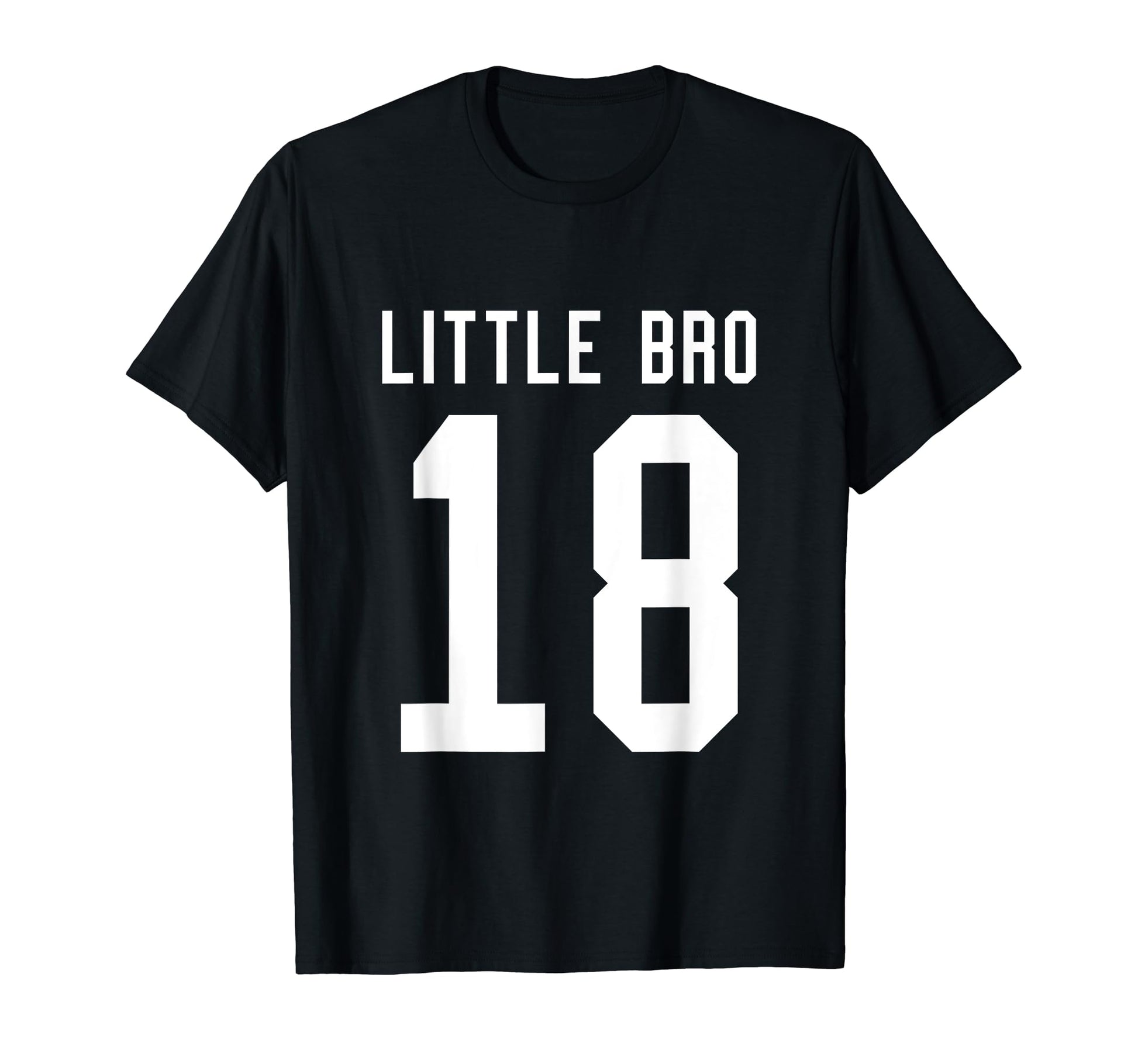 Number 18 Little Bro Biggest Fan T-Shirt - Streetwear Style Unisex - T-Shirt, Sweatshirt, Hoodie