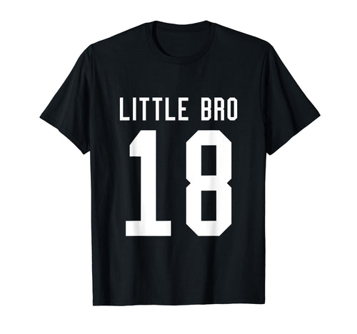 Number 18 Little Bro Biggest Fan T-Shirt - Streetwear Style Unisex - T-Shirt, Sweatshirt, Hoodie