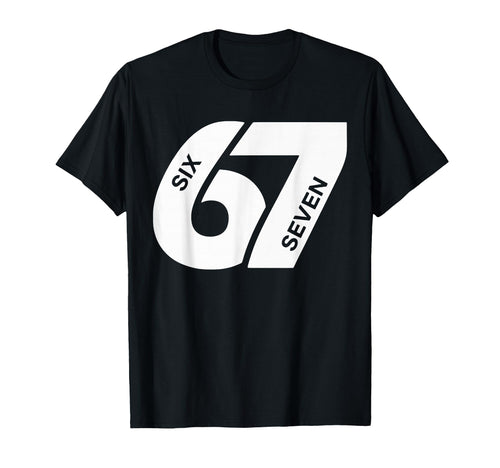 67 Six Seven Varsity Sports T-Shirt - Trendy Graphic for Adults - T-Shirt, Sweatshirt, Hoodie