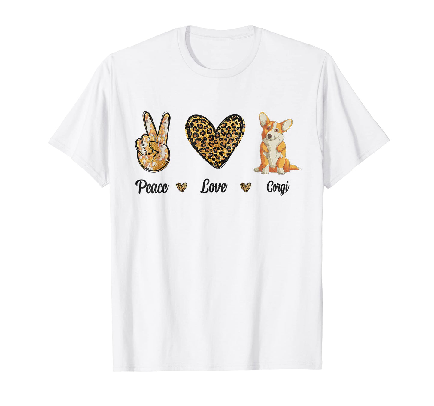 Peace Love Corgi Animal Lover Pet Dog T-Shirt - Novelty Apparel Unisex - T-Shirt, Sweatshirt, Hoodie