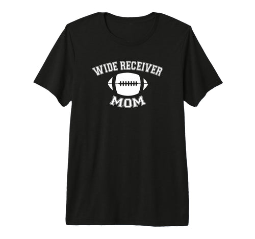 Wide Receiver Mom Football Parent Game T-Shirt - Trendy Graphic Men Women - T-Shirt, Sweatshirt, Hoodie