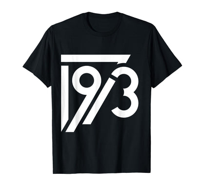 1973 Birthday Grunge Alternative T-Shirt - Fun Novelty Design for Adults - T-Shirt, Sweatshirt, Hoodie