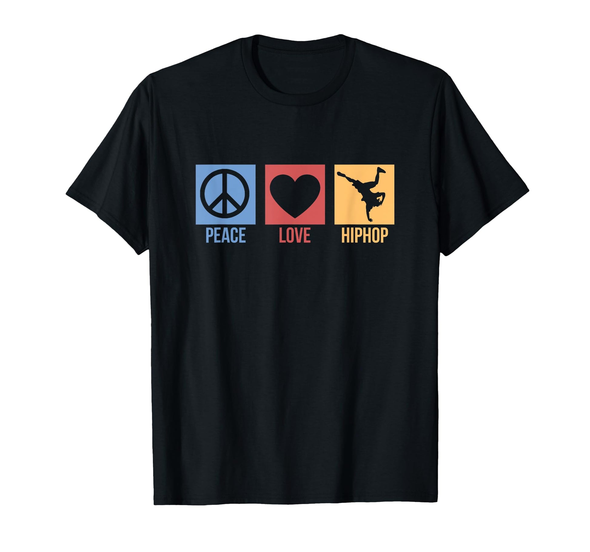 Peace Love Hip Hop T-Shirt - Graphic Print for Adults - T-Shirt, Sweatshirt, Hoodie