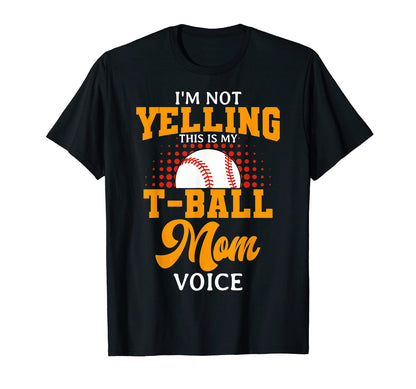 Ball Mom Voice Teeball Player Team T-Shirt - Trendy Graphic Men Women - T-Shirt, Sweatshirt, Hoodie