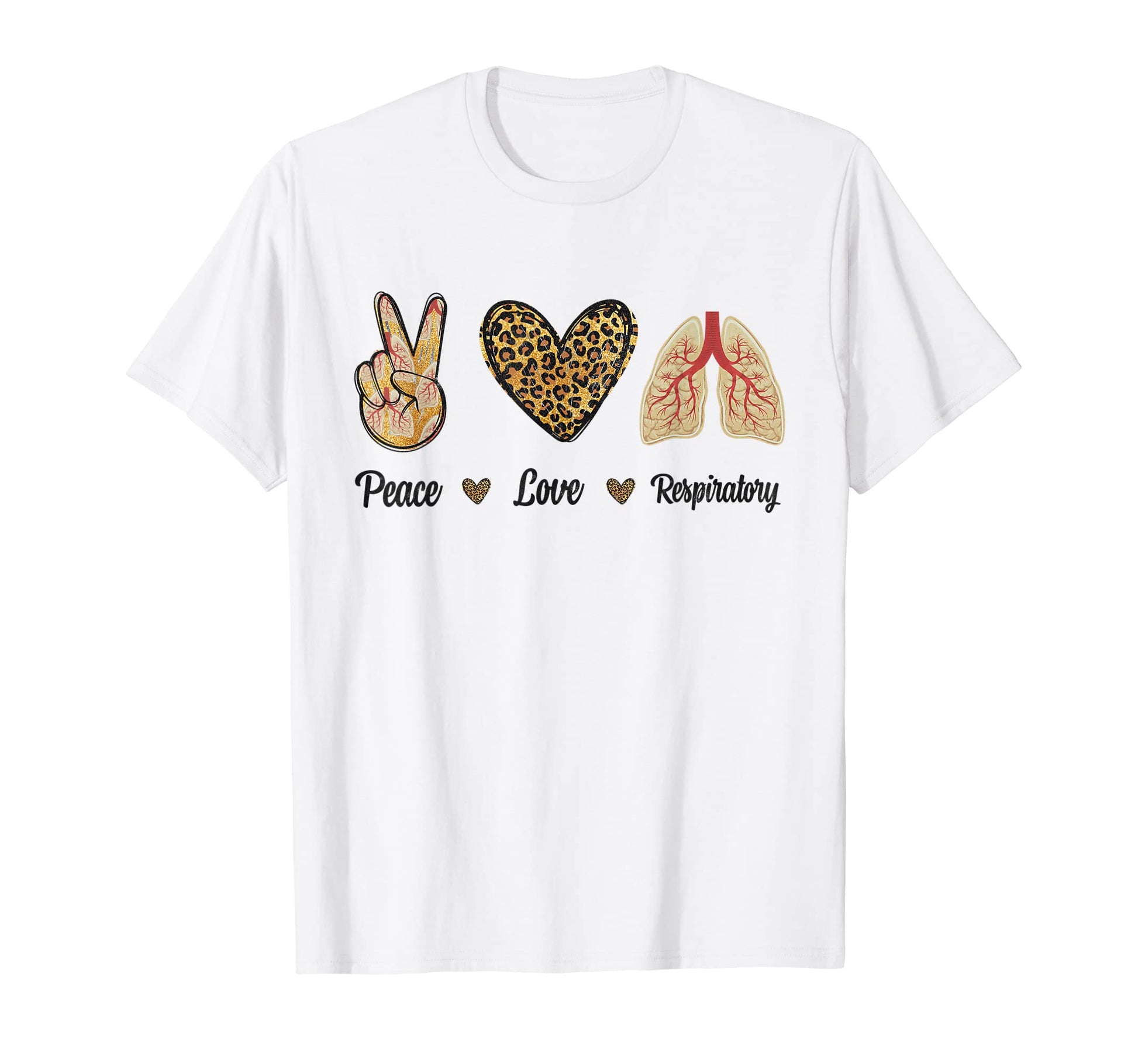 Peace Love Respiratory Therapist Rt Leopard T-Shirt - Graphic Print Unisex - T-Shirt, Sweatshirt, Hoodie