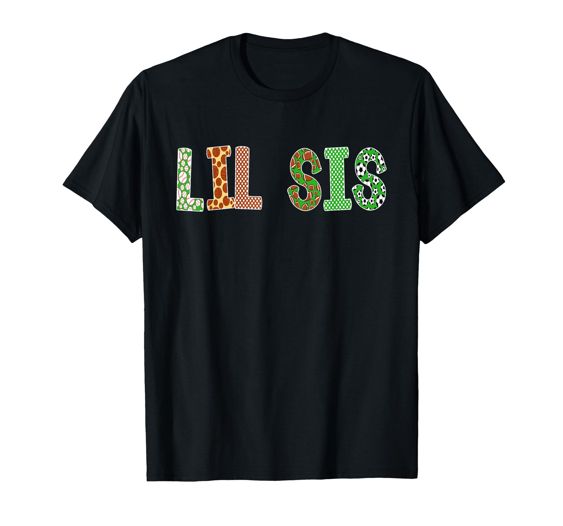 Sports Baller Sister Lil Sis T-Shirt - Fun Novelty Design for Adults - T-Shirt, Sweatshirt, Hoodie