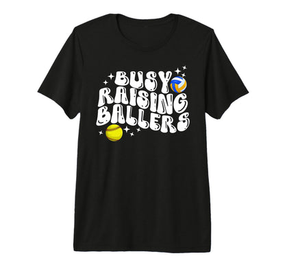 Busy Raising Ballers Volleyball T-Shirt - Unique Graphic for Adults - T-Shirt, Sweatshirt, Hoodie