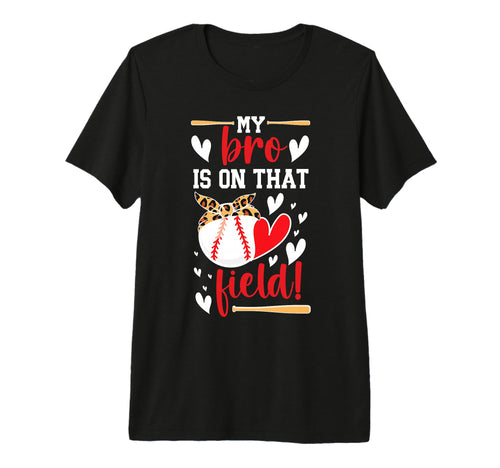 That Field Baseball Sister Baseball T-Shirt - Novelty Apparel for Adults - T-Shirt, Sweatshirt, Hoodie