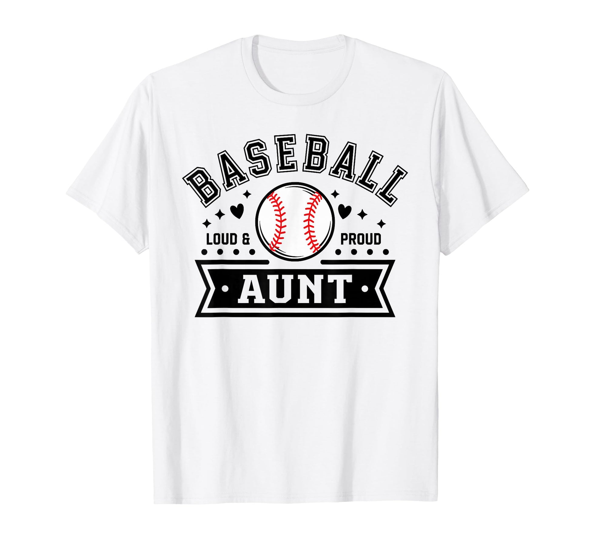 Loud Proud Baseball Aunt Auntie Team T-Shirt - Minimalist Print for Adults - T-Shirt, Sweatshirt, Hoodie