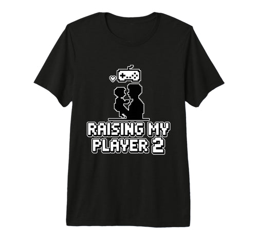 Raising My Player 2 Funny Gaming Dad T-Shirt - Trendy Graphic Men Women - T-Shirt, Sweatshirt, Hoodie