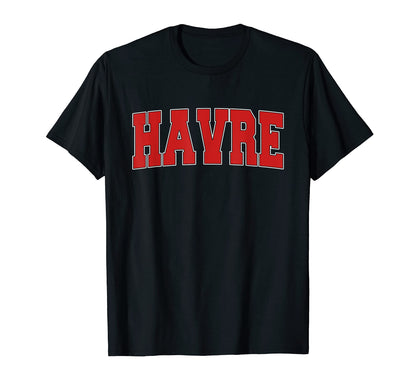 Havre Mt Montana Varsity Usa Sports T-Shirt - Minimalist Print Unisex - T-Shirt, Sweatshirt, Hoodie