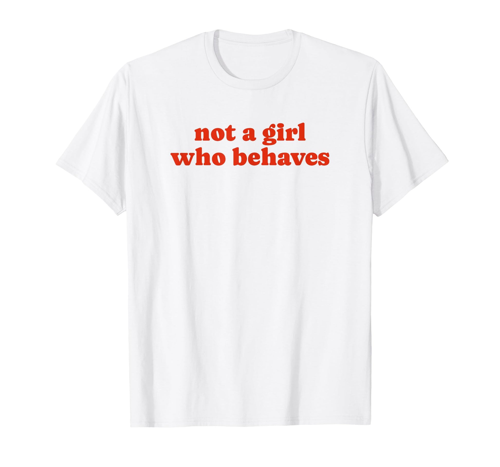 Not Who Behaves Y2K Aesthetic T-Shirt - Streetwear Style Men Women - T-Shirt, Sweatshirt, Hoodie