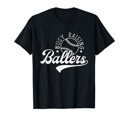 Busy Raising Ballers Funny T-Shirt - Fun Novelty Design for Adults - T-Shirt, Sweatshirt, Hoodie