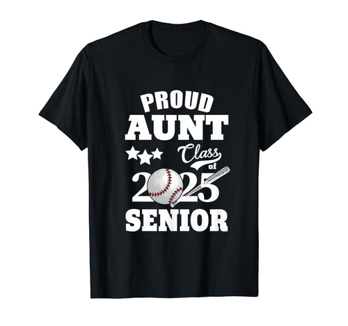 Proud Aunt Class 2025 Graduation Senior T-Shirt - Trendy Graphic Men Women - T-Shirt, Sweatshirt, Hoodie