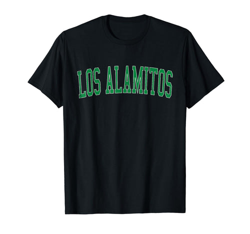 Los Alamitos Ca Distressed Green T-Shirt - Fun Novelty Design Unisex - T-Shirt, Sweatshirt, Hoodie
