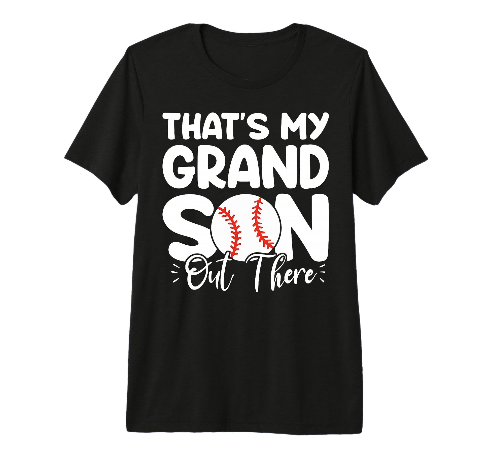 Thats My Grandson Out There Funny T-Shirt - Streetwear Style Unisex - T-Shirt, Sweatshirt, Hoodie