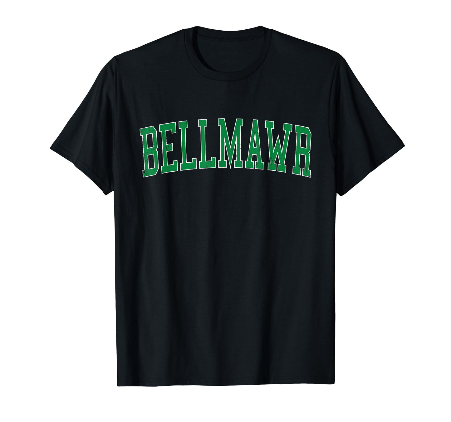 Bellmawr Nj Distressed Green Varsity T-Shirt - Unique Graphic Unisex - T-Shirt, Sweatshirt, Hoodie