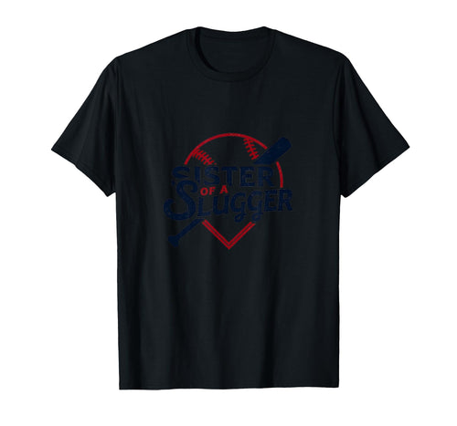 Baseball Sister Sister Slugger Sports T-Shirt - Novelty Apparel Unisex - T-Shirt, Sweatshirt, Hoodie