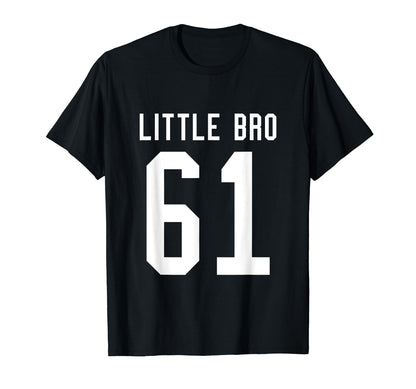 Number 61 Little Bro Biggest Fan T-Shirt - Fun Novelty Design Unisex - T-Shirt, Sweatshirt, Hoodie