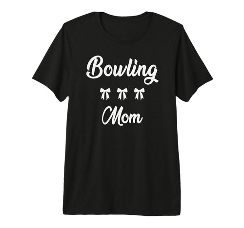 Bowling Mom Bowler Bowling Lover T-Shirt - Streetwear Style for Adults - T-Shirt, Sweatshirt, Hoodie