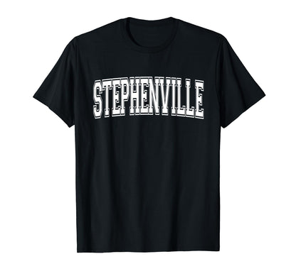 Stephenville Tx Texas Usa Sports T-Shirt - Fun Novelty Design Men Women - T-Shirt, Sweatshirt, Hoodie