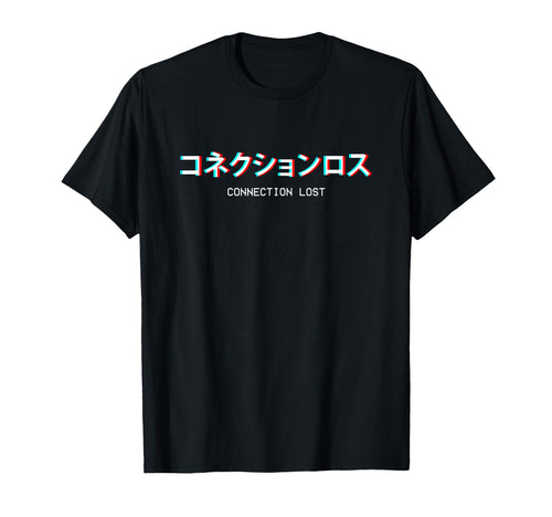 Connection Lost Japanese T-Shirt - Casual Everyday Wear Men Women - T-Shirt, Sweatshirt, Hoodie