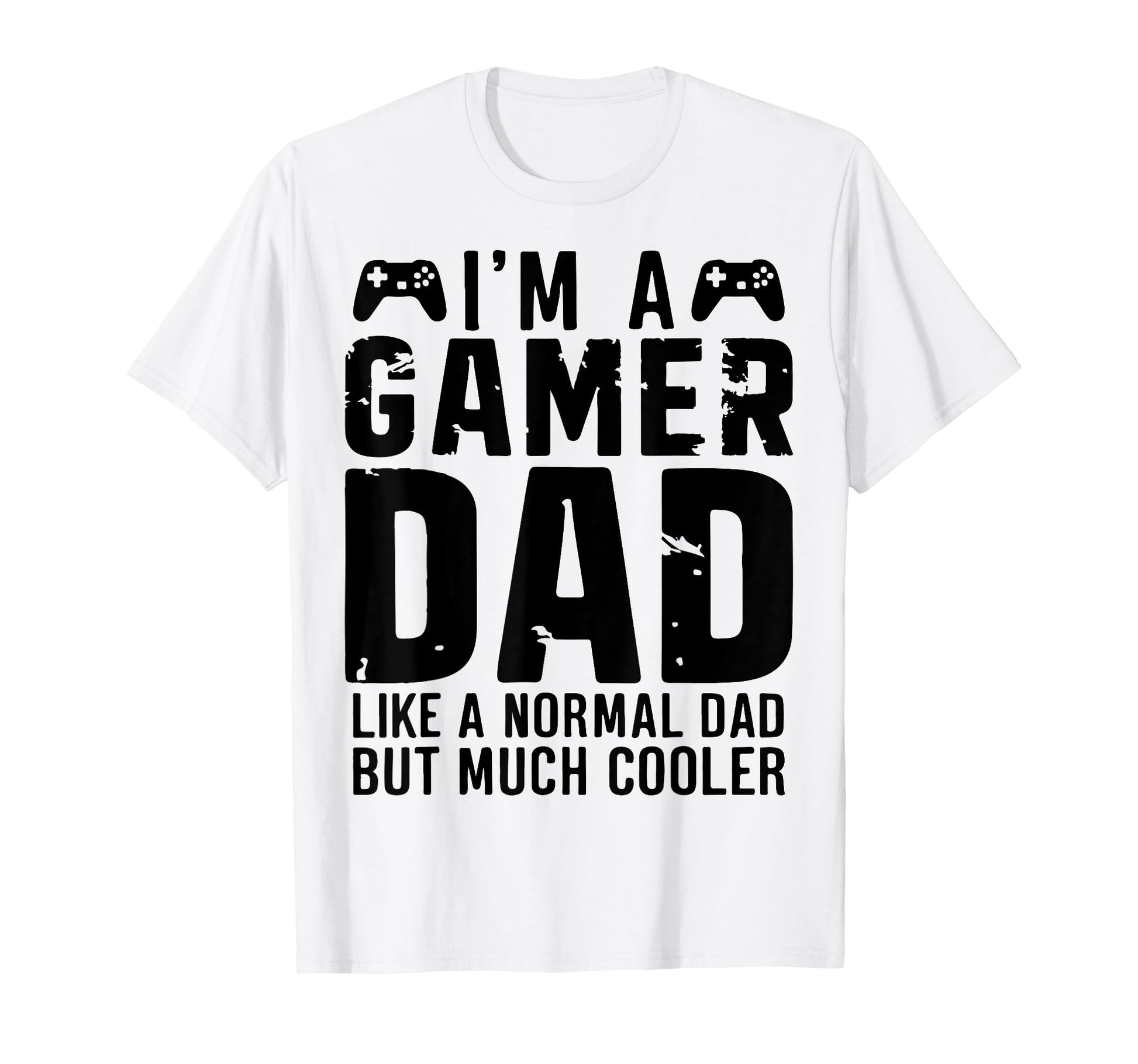 Gaming Lover Daddy Funny Gamer Dad T-Shirt - Graphic Print Unisex - T-Shirt, Sweatshirt, Hoodie