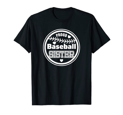 Proud Baseball Sister Sport Gift T-Shirt - Streetwear Style Men Women - T-Shirt, Sweatshirt, Hoodie