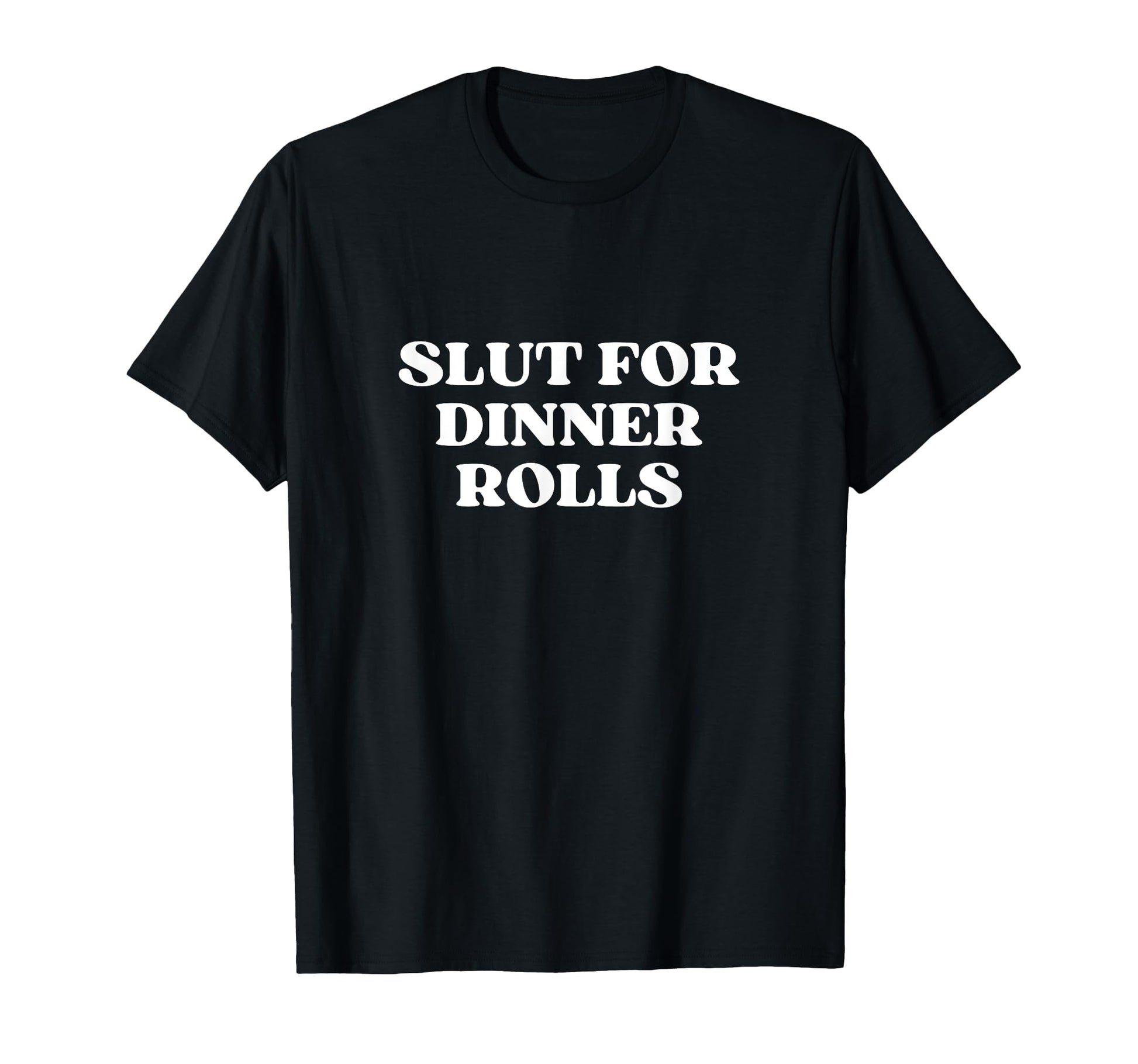 Slut Dinner Rolls Y2K Aesthetic T-Shirt - Aesthetic Graphic for Adults - T-Shirt, Sweatshirt, Hoodie