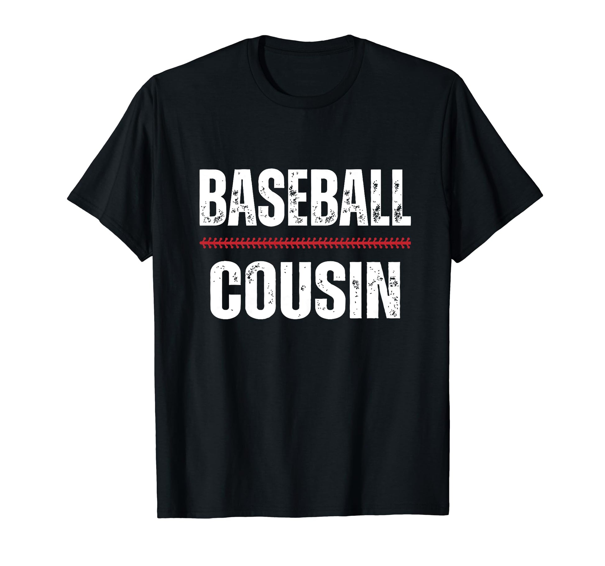 Baseball Cousin Proud Love Baseball Player T-Shirt - Trendy Graphic Unisex - T-Shirt, Sweatshirt, Hoodie