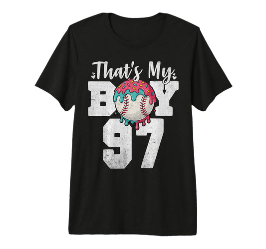 Thats My Baseball 97 Number Mom Dad 97 T-Shirt - Fun Novelty Design Unisex - T-Shirt, Sweatshirt, Hoodie