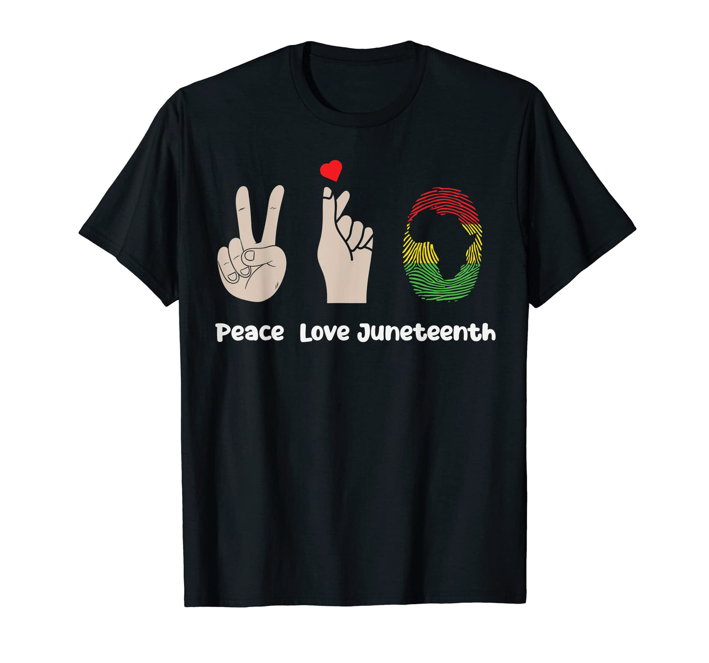 Peace Love Juneteenth Black History T-Shirt - Custom Art Print Men Women - T-Shirt, Sweatshirt, Hoodie