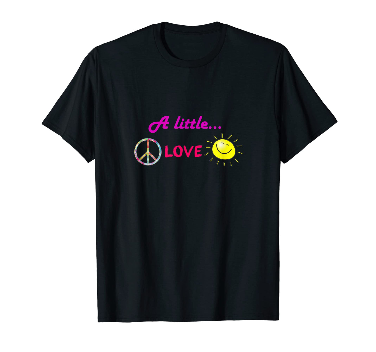 Little Peace Love And Happiness T-Shirt - Unique Graphic Men Women - T-Shirt, Sweatshirt, Hoodie