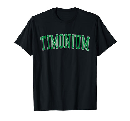 Timonium Md Distressed Green Varsity T-Shirt - Graphic Print for Adults - T-Shirt, Sweatshirt, Hoodie