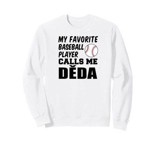 My Favorite Baseball Player Calls Sweatshirt - Novelty Apparel Men Women - T-Shirt, Sweatshirt, Hoodie