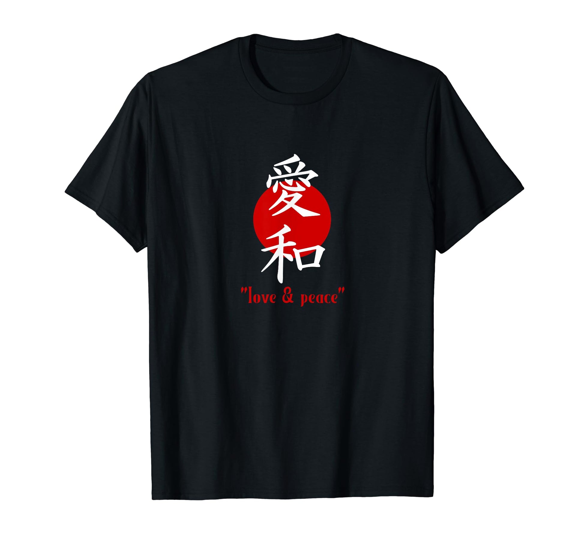 Japanese Characters Love And Peace T-Shirt - Custom Art Print Unisex - T-Shirt, Sweatshirt, Hoodie