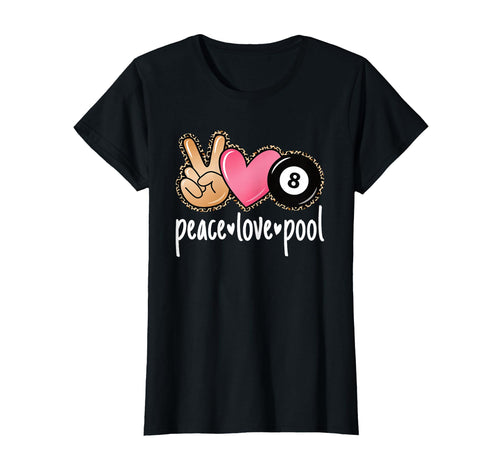 Peace Love Pool Billiard Pool Lover T-Shirt - Streetwear Style for Adults - T-Shirt, Sweatshirt, Hoodie